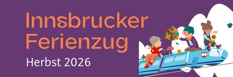 Innsbrucker Ferienzug Herbst 2026