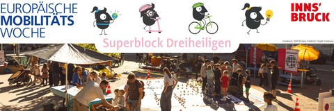 Europäische Mobilitätswoche. Superblock Dreiheiligen.