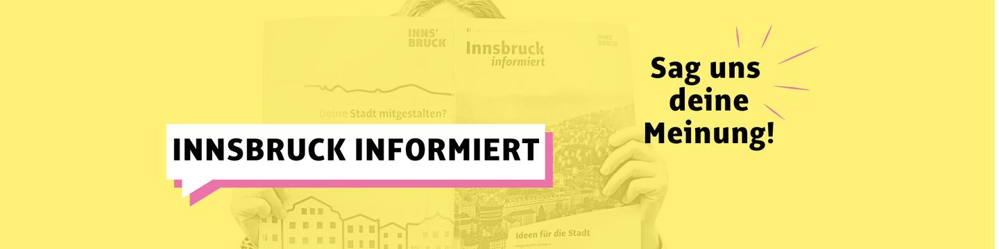 Innsbruck informiert. Sag uns deine Meinung.