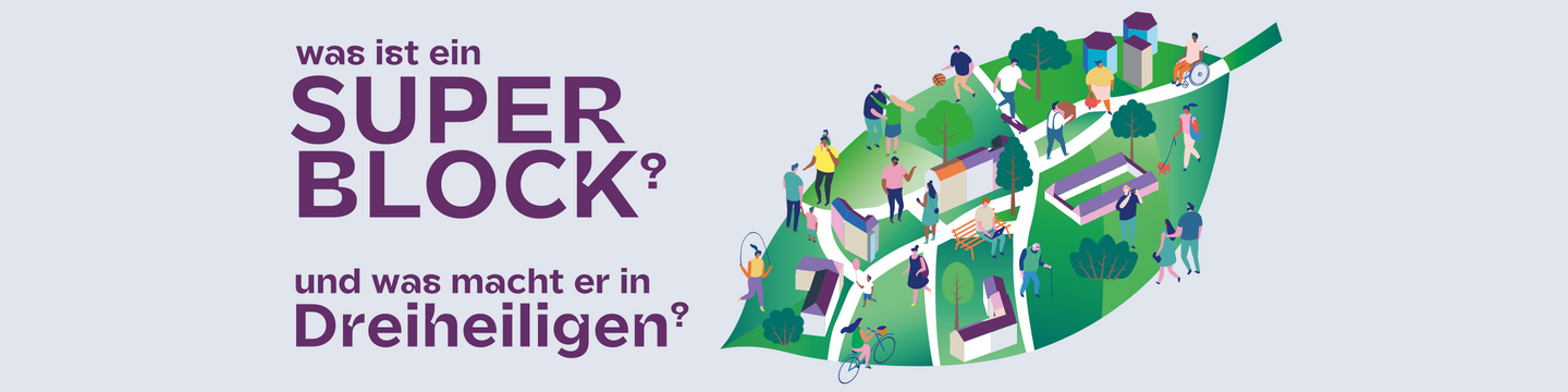 Was ist dein Superblock und was macht er in Dreiheiligen?