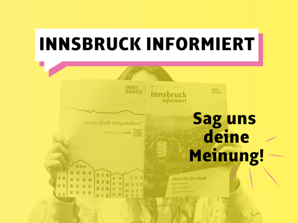 Innsbruck informiert. Sag uns deine Meinung.
