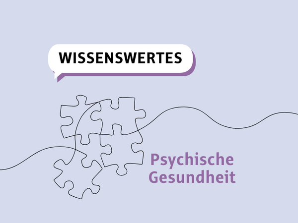 Wissenswertes Psychische Gesundheit