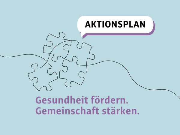 Aktionsplan: Gesundheit fördern. Gemeinschaft stärken